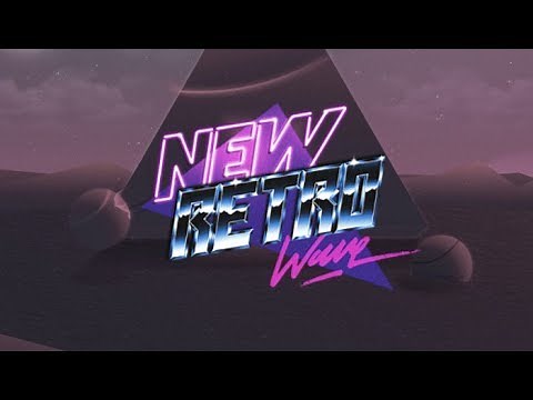 The Best of NewRetroWave | January 2018 | A Retrowave Mixtape