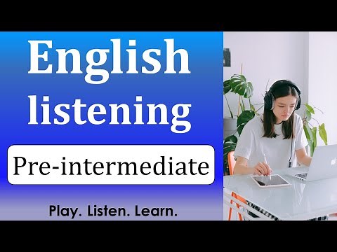 English listening practice for pre-intermediate students