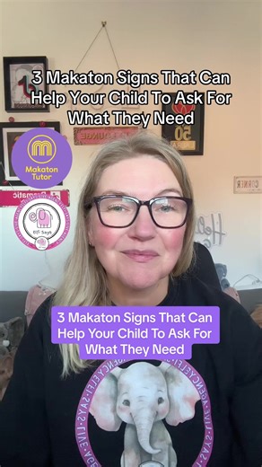 Makaton Signs to Help Children Express Needs
