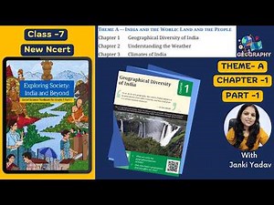 Class 7 SST | Chapter 1 | Geographical Diversity of India | Part 1 | Theme A