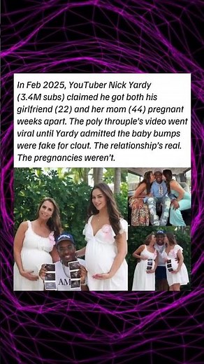 In Feb 2025, YouTuber Nick Yardy claimed he got both his girlfriend (22) and her mom (44) pregnant