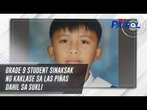 Grade 9 student sinaksak ng kaklase sa Las Piñas dahil sa sukli | TV Patrol