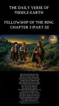 LOTR FOTR CHAPTER 3 (part 12) #lordoftherings#thedailyverseofmiddleearth#lotr#jrrtolkien#lotrlore