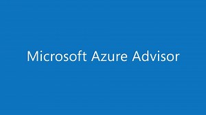 Azure Advisor: guía personalizada para los procedimientos recomendados de Azure