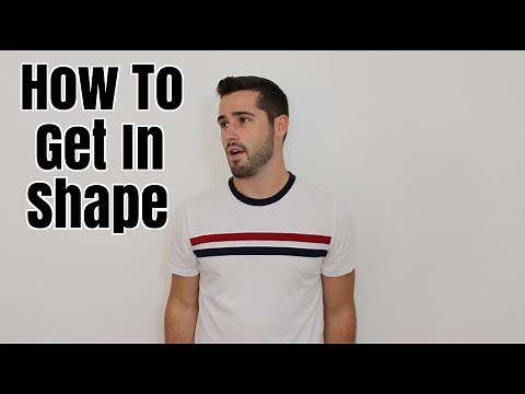 How To Get In Shape