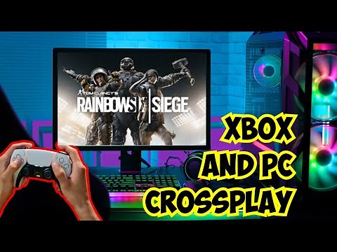 How To Crossplay Rainbow Six Siege Xbox And PC