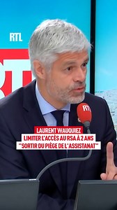 4.2M views · 74K reactions | Limiter l’accès au RSA à 2 ans : "Sortir du piège de l'assistanat", annonce Laurent Wauquiez dans RTL Matin | RTL | Facebook