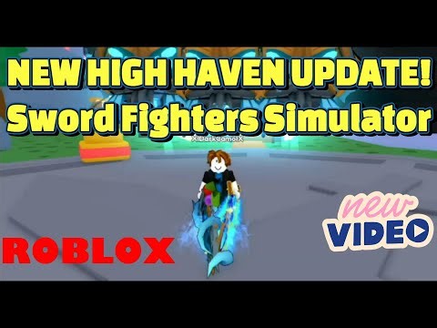 High Haven Update In Sword Fighters Simulator Roblox!