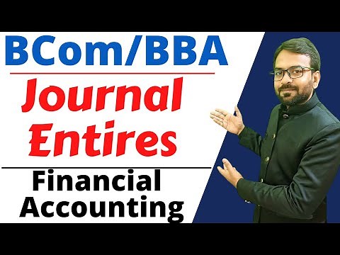 Journal entries accounting | Financial Accounting Bcom 1st year