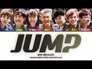 BTS (방탄소년단) – Jump (Color Coded Lyrics Han/Rom/Eng)