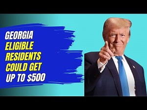 Tax Rebates in Georgia Eligible Residents Could Get up to $500
