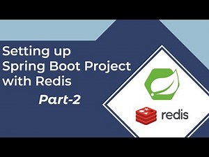 Setting up Spring Boot Project| Spring Data Redis | Part-2