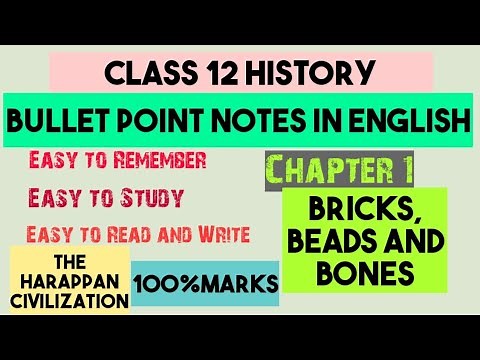 Class 12 History Chapter 1- Bricks Beads and Bones Notes in English