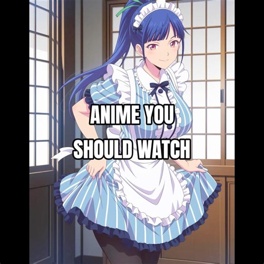 Anime that you should watch 😉