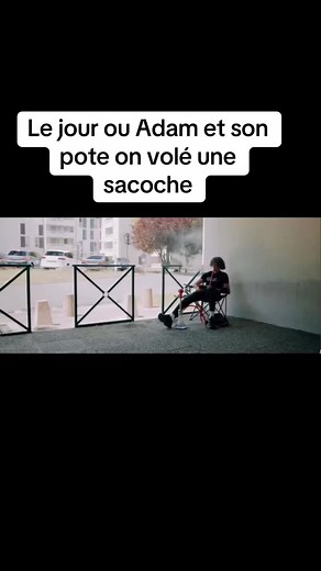 Le jour où Adam et son pote ont volé une sacoche