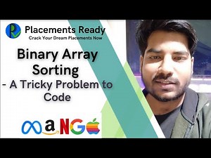 Binary Array Sorting - Tricky One !!