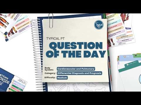 NPTE Practice Questions | Cardiovascular and Pulmonary | Examination | Medium