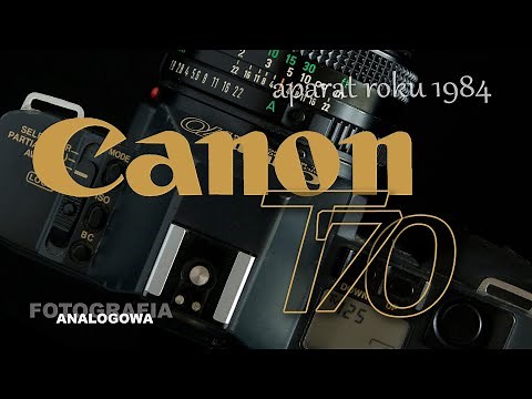 🎞 Canon T70 - Camera of the Year 1984 - camera review, photos - Analog Photography