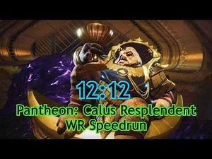 Pantheon: Calus Resplendent WR Speedrun [12:12] | Destiny 2 (Monument of Triumph)