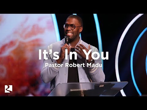 It's In You | Robert Madu | James River Church