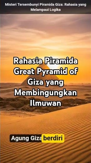 Rahasia Piramida Great Pyramid of Giza yang Membingungkan Ilmuwan #sejarah #sejarahdunia #piramida