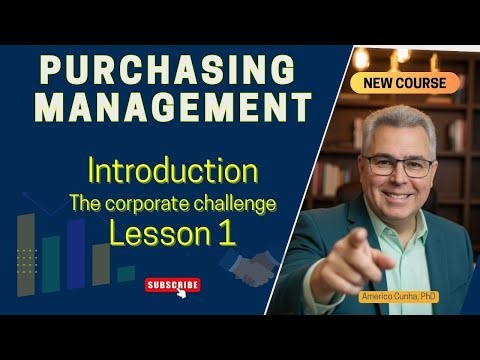 Intro to Purchasing Management: Understanding the complex Corporate Purchase (NEW UPDATED COURSE)