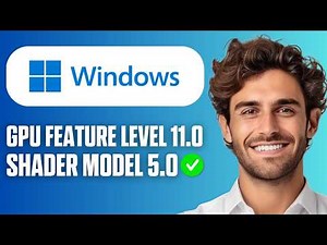 How To Fix D3D11 Compatible GPU Feature Level 11.0 Shader Model 5.0 is Required to Run The Engine