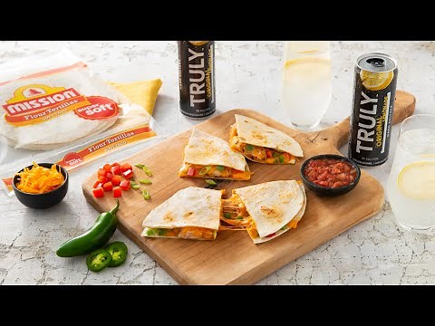Easy Chicken Quesadilla Recipe with Truly Hard Seltzer Recipe - Mission Foods