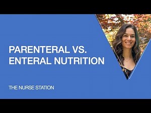Parenteral vs. Enteral Nutrition
