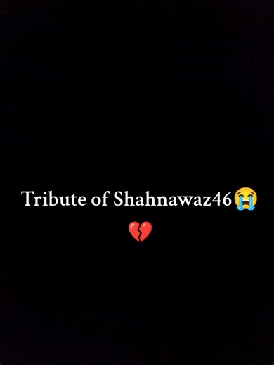 Heartfelt Tribute to Shahnawaz46: Remembering a Legend