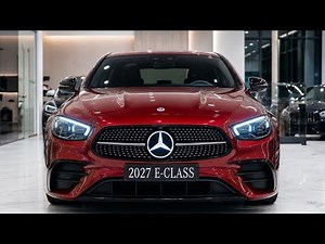 NEW 2027 Mercedes-Benz E-Class Revealed ✨ Interior, Features & Performance