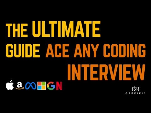 The Ultimate Guide to Crack any Coding Interview | Ace your Coding Interviews | Geekific