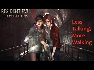 Resident Evil: Revelations 2: Less Talking, More Walking Achievement/Trophy Guide