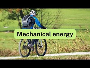 Mechanical energy