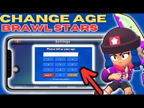 How to Change Your Age in Brawl Stars (2025) | iOS & Android Guide