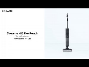 How to Set Up and Use Dreame H13 FlexReach