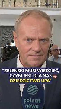 Tusk: Zelensky must understand what the UPA legacy means to us #politics #poland #ukraine #shorts
