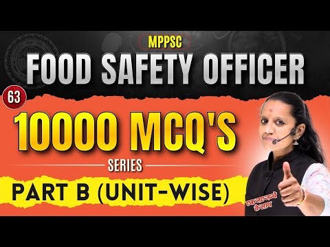 MPPSC FSO Food Safety Officer 10,000 MCQ Series | Topic-wise Unit 3| Food Microbiology CompleteMCQs