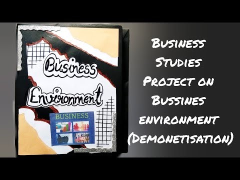 Business Studies Project on "Business Environment" Demonetisation for Class 12th