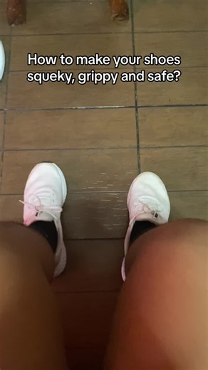 How to make your shoes squeaky, grippy and safe?
