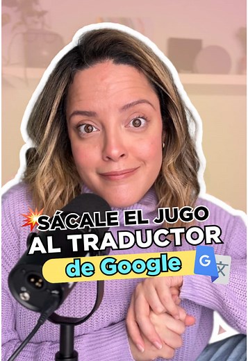 Usa Google Translate de Forma Inteligente