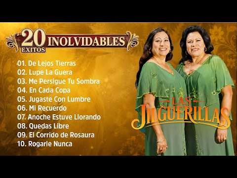 Las Jilguerillas 🌹 20 Canciones del Recuerdo | Las Voces Más Queridas de México 🇲🇽