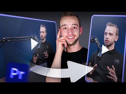 Adobe Premiere Pro: Querformat-Video (16:9) in Hochformat (9:16) umwandeln