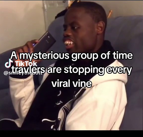 Mysterious Time Travelers Stopping Viral Vines Memes Explained