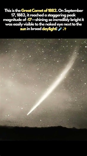 The Brightest Comet in History , The Great Comet Of 1882 ☄️✨