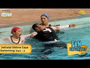 Jethalal Sikhne Gaya Swimming! |FULL MOVIE| Fan Favourite | Part 2 | Taarak Mehta Ka Ooltah Chashmah