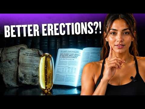 Taking Fish Oil for Better Erections? The Truth Might Shock You