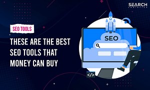 These Are The Best SEO Tools That Money Can Buy