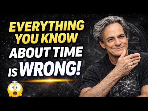Time Doesn’t Exist – The Truth Physics Doesn’t Want You to Know