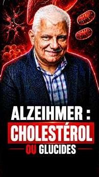 ALZEIHMER : CHOLESTÉROL OU GLUCIDES